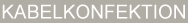 KABELKONFEKTION